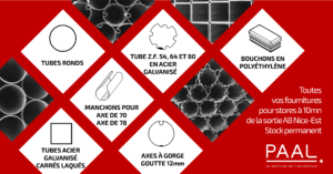 PAAL Fournitures pour stores et volets roulants - axes et tubes acier galvanisé : tubes ronds, tubes carrés 40 x 40, tubes ZF ZURFLUH-FELLER, axes à gorge SIMBAC de GAVIOTA à goutte 12mm en 70 et 78, tubes DEPRAT, manchons Gaviota pour tubes 70 et 78, bouchons pour tubes