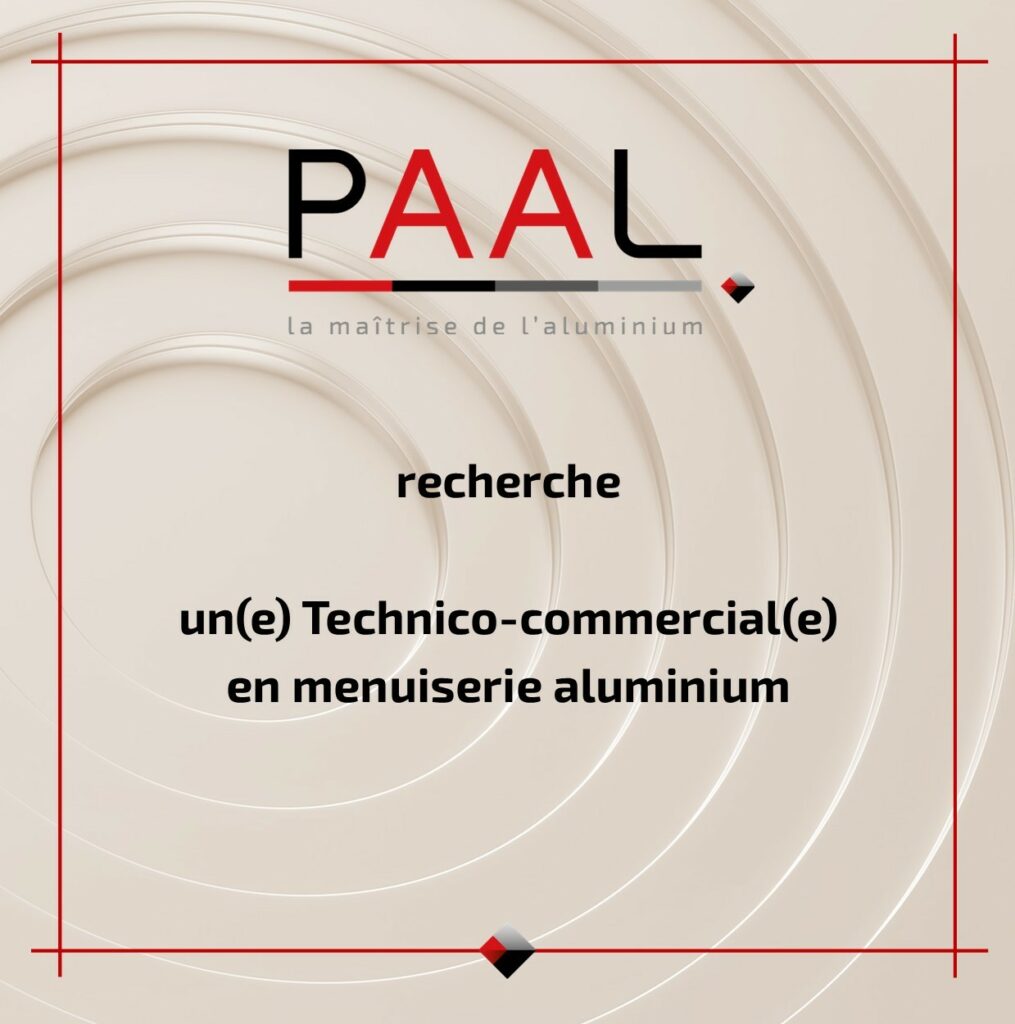 recrutement menuiserie aluminium : TECHNICO-COMMERCIAL