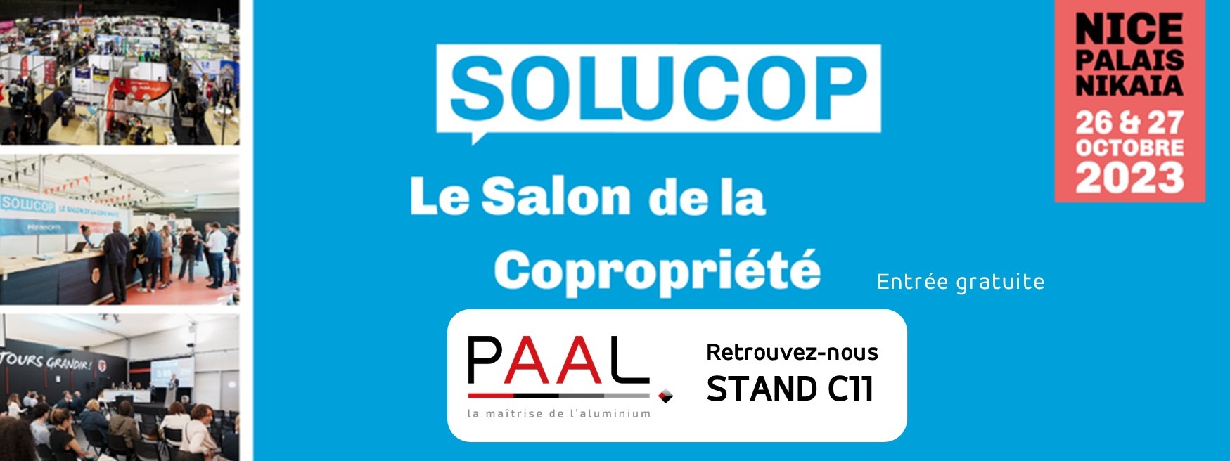 PAAL participe à SOLUCOP NICE 2023 | Stand C11 | 26 et 27 octobre 2023 au Palais Nikaia